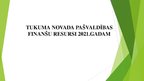 Презентация 'Tukuma novada pašvaldības finanšu resursi 2021.gadam', 1.