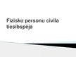 Презентация 'Fizisko personu civila tiesībspēja', 1.