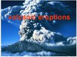 Презентация 'Volcanic Eruptions', 1.