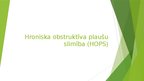 Презентация 'Hroniska obstruktīva plaušu slimība (HOPS)', 1.