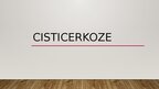Презентация 'Cisticerkoze', 1.