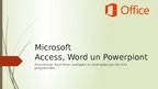 Презентация 'Microsoft Access un Word lietošana', 1.