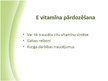 Презентация 'Taukos šķīstošie vitamīni', 20.