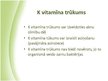 Презентация 'Taukos šķīstošie vitamīni', 25.