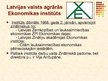 Презентация 'Pētniecības centri un ekonomikas popularizēšanas organizācijas Latvijā', 8.