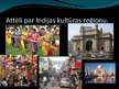 Презентация 'Indijas kultūras reģions', 15.