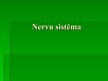 Презентация 'Nervu sistēma', 1.