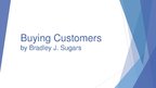 Презентация '"Buying Customers" by Bradley J.Sugars', 1.