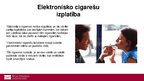 Презентация 'Elektroniskā cigarete', 5.