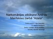 Презентация 'Narkomānijas atklāsme Andras Manfeldes darbā "Adata"', 1.