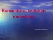 Презентация 'Romantisms, tautiskais romantisms', 1.