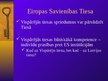 Презентация 'Eiropas Savienības tiesību piemērošana nacionālajās tiesās un ES Tiesas kompeten', 13.
