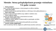 Презентация 'Mācību metodes un pedagoģiskā procesa organizācijas īpatnības bērna 
pašapkalpo', 9.