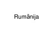 Презентация 'Rumānija', 1.