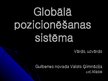Презентация 'Globālā pozicionēšanās sistēma', 1.