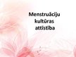 Презентация 'Menstruāciju higiēna, vēsture', 1.