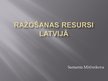 Презентация 'Ražošanas resursi Latvijā', 1.