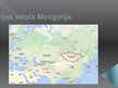 Презентация 'Āzijas valsts Mongolija', 1.