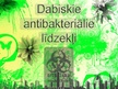 Презентация 'Dabiskie antibakteriālie līdzekļi', 1.