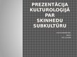 Презентация 'Skinhedu subkultūra', 1.