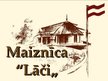 Презентация 'Maiznīca "Lāči"', 1.