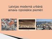 Презентация 'Latvijas modernā urbānā ainava - tipiskākie piemēri', 1.