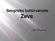 Презентация 'Sengrieķu kultūrvaronis Zevs', 1.
