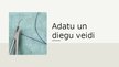 Презентация 'Adatu un diegu veidi', 1.