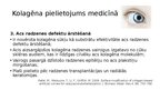 Презентация 'Kolagēna īpašības un pielietojums kosmetoloģijā/ medicīnā', 10.