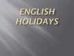 Презентация 'English Holidays', 1.