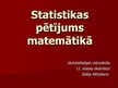 Презентация 'Statistikas pētījums matemātikā', 1.