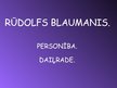 Презентация 'Rūdolfs Blaumanis. Personība. Daiļrade', 1.