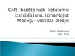 Презентация 'CMS-bazēto web-lietojumu izstrādāšana, izmantojot modeļu - vadības pieeju', 1.