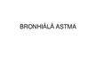 Презентация 'Bronhiālā astma', 1.
