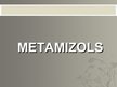 Презентация 'Metamizols', 1.