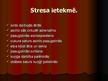 Презентация 'Stress un tā izpausmju īpatnības pusaudžiem, vidusskolniekiem', 5.