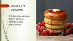 Презентация 'My Favorite Food - Pancakes', 4.