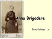 Презентация 'Anna Brigadere', 1.