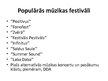 Презентация 'Mūzikas nozare Latvijā', 41.