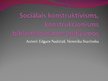Презентация 'Sociālais konstruktīvisms, konstrukcionisms bibliotēkzinātnes pētījumos', 1.