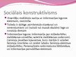 Презентация 'Sociālais konstruktīvisms, konstrukcionisms bibliotēkzinātnes pētījumos', 17.