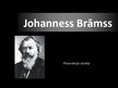 Презентация 'Johanness Brāmss', 1.