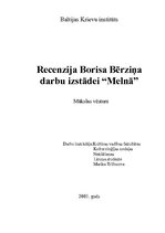 Эссе 'Recenzija Borisa Bērziņa darbu izstādei "Melnā"', 1.