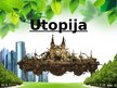 Презентация 'Utopiska valsts', 1.