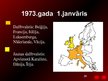 Презентация 'Eiropas Savienības vēsture, paplašināšanās', 26.