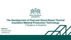 Презентация 'The Development of Peat and Wood-Based Thermal Insulation Material Production Te', 1.