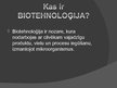 Презентация 'Biotehnoloģijas pielietojums medicīnā', 2.