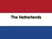 Презентация 'The Netherlands', 1.