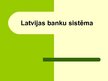 Презентация 'Latvijas banku sistēmas', 1.