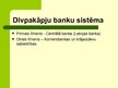 Презентация 'Latvijas banku sistēmas', 4.